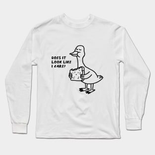 Like I Care? Duck Eats A Sandwich Long Sleeve T-Shirt